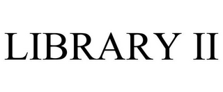 LIBRARY II