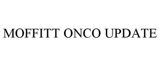 MOFFITT ONCO UPDATE