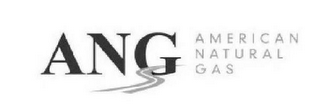 ANG AMERICAN NATURAL GAS