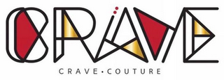 CRAVE CRAVE . COUTURE