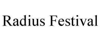RADIUS FESTIVAL