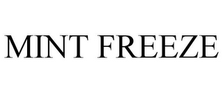 MINT FREEZE
