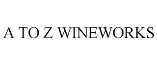A TO Z WINEWORKS