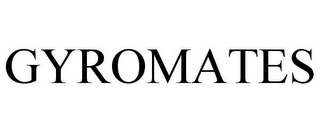 GYROMATES