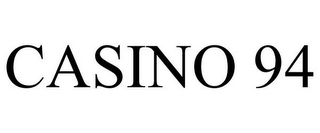 CASINO 94