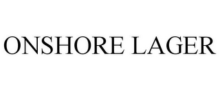 ONSHORE LAGER