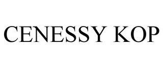 CENESSY KOP