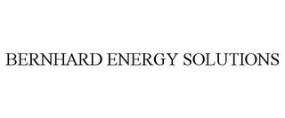 BERNHARD ENERGY SOLUTIONS