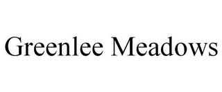 GREENLEE MEADOWS
