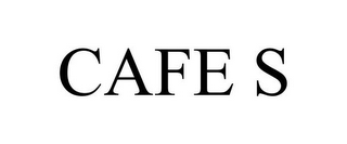 CAFE S