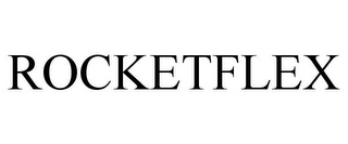 ROCKETFLEX