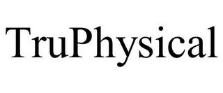 TRUPHYSICAL