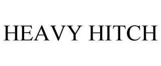 HEAVY HITCH