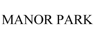 MANOR PARK