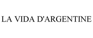 LA VIDA D'ARGENTINE