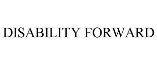 DISABILITY FORWARD