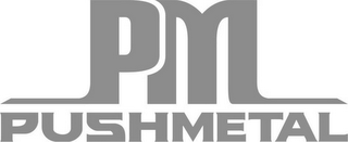 PM PUSHMETAL