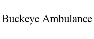 BUCKEYE AMBULANCE