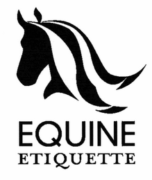 EQUINE ETIQUETTE