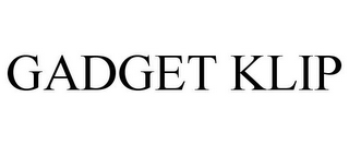 GADGET KLIP