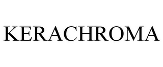 KERACHROMA