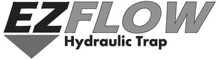 EZFLOW HYDRAULIC TRAP
