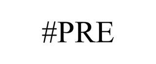 #PRE