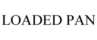 LOADED PAN