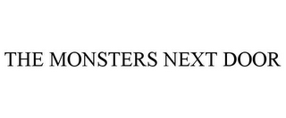 THE MONSTERS NEXT DOOR