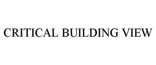 CRITICAL BUILDING VIEW