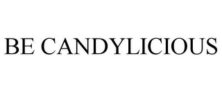 BE CANDYLICIOUS