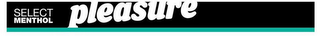 PLEASURE SELECT MENTHOL