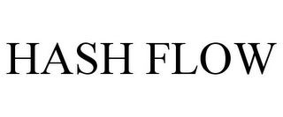 HASH FLOW