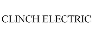 CLINCH ELECTRIC