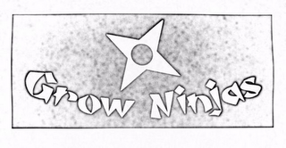 GROW NINJAS
