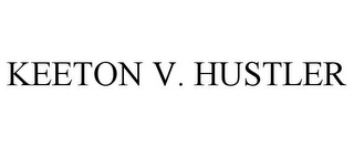 KEETON V. HUSTLER