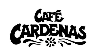 CAFÉ CARDENAS