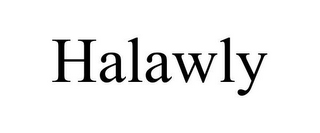 HALAWLY