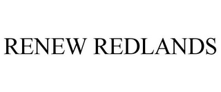 RENEW REDLANDS