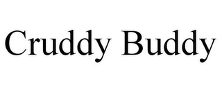 CRUDDY BUDDY