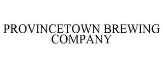 PROVINCETOWN BREWING COMPANY