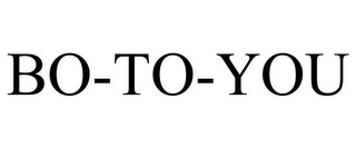 BO-TO-YOU