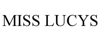 MISS LUCYS