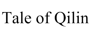 TALE OF QILIN