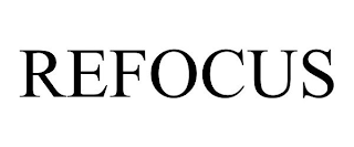 REFOCUS