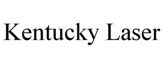 KENTUCKY LASER