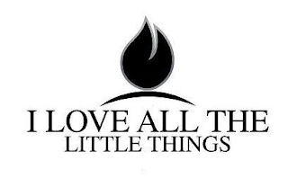 I LOVE ALL THE LITTLE THINGS