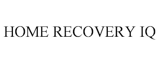 HOME RECOVERY IQ