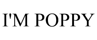 I'M POPPY