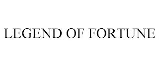 LEGEND OF FORTUNE